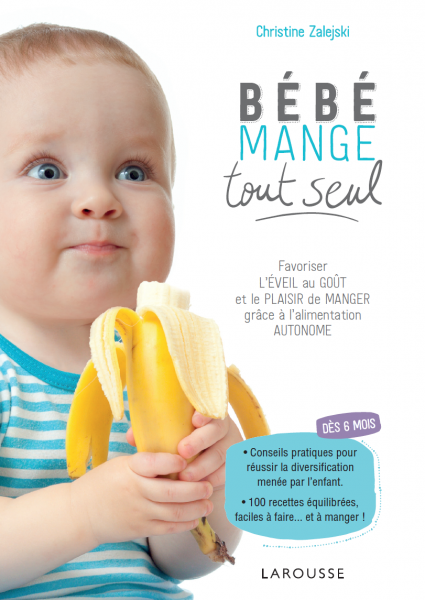 Bébé mange tout seul Diversification menée par l'enfant DME autonome BLW
